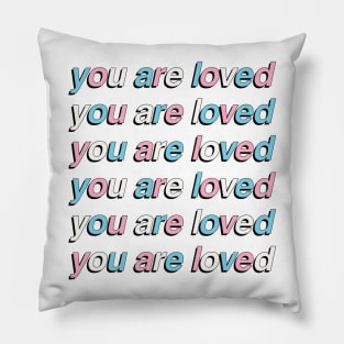 You Are Loved - Transgender Pride Flag Pillow