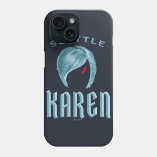 Seattle Karen Phone Case