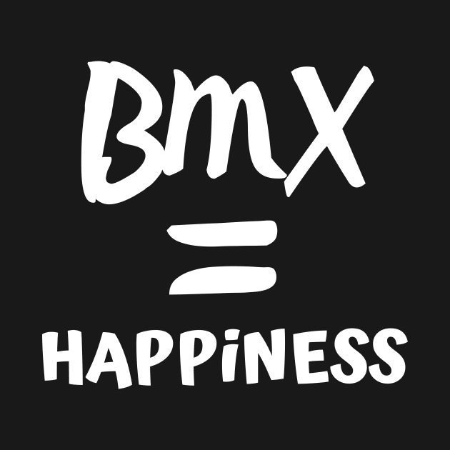 Bmx Is Happiness by Catchy Phase