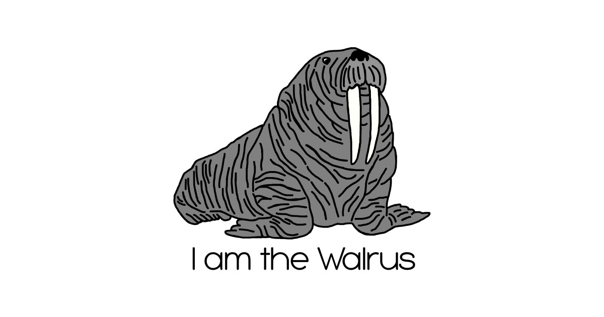 I am the Walrus - Walrus - Kids T-Shirt | TeePublic