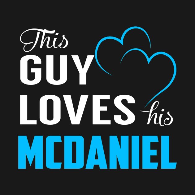 This Guy Loves His MCDANIEL by MiLLin