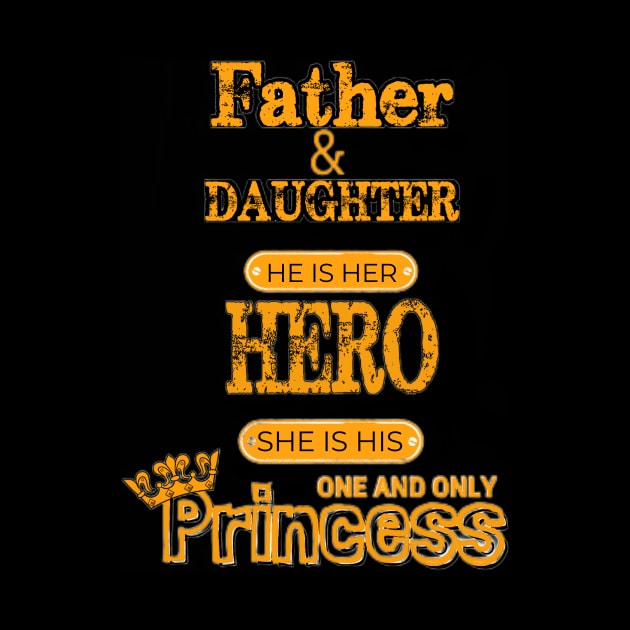 Father and Daughter He is Her Hero She is his One and Only Princess Father's Day by Sams Design Room