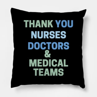 Thank You Nurses, Doctors & Medical Teams Pillow