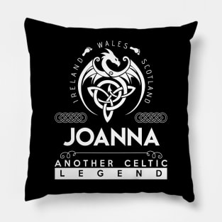 Joanna Name T Shirt - Another Celtic Legend Joanna Dragon Gift Item Pillow