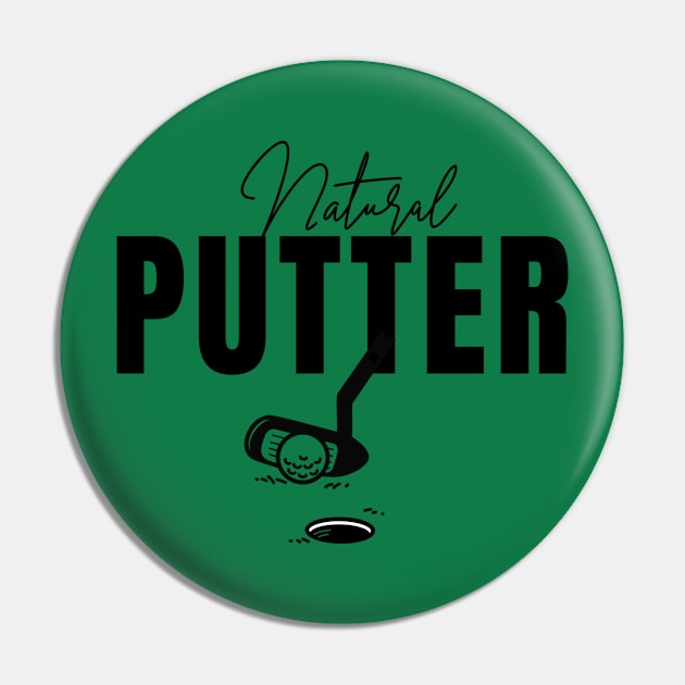 Natural Putter For Golf Player Pin by ArtisticRaccoon