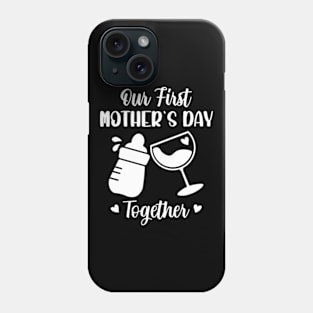 Our First Mother's Day Together Matching Phone Case