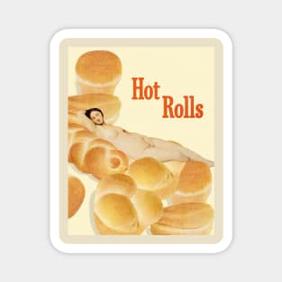 Hot Rolls Magnet