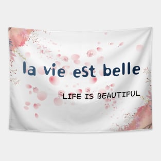 la vie est belle,LIFE IS BEAUTIFUL  Tapestry