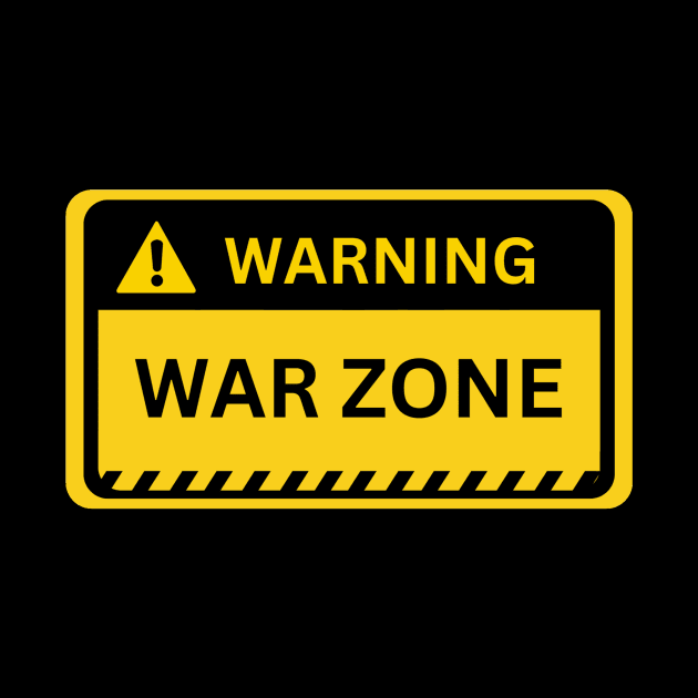 War Zone- Yellow Warning Sign by NiksDesign