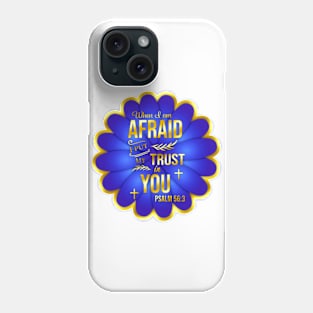 Psalm 56:3 Phone Case