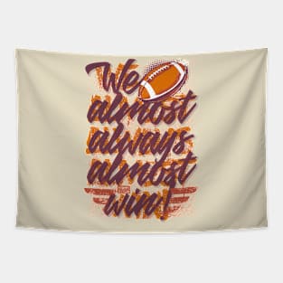 Funny We Almost Always Almost Win Vikings Football Sports Tapestry