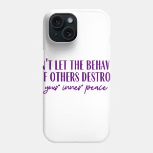 Your Inner Peace Phone Case