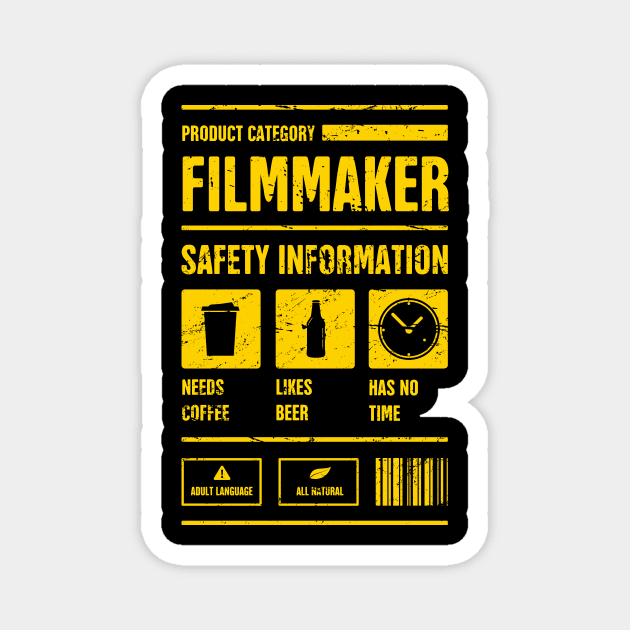 Funny Filmmaker Safety Information Magnet by MeatMan