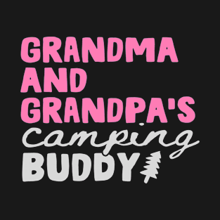 Grandma and Grandpa Camping Buddy Outdoor Vacation Camper Funny Grandson Saying Gift T-Shirt