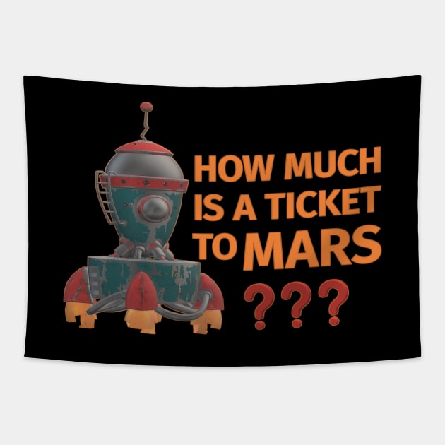 Ticket to Mars Tapestry by UltraQuirky