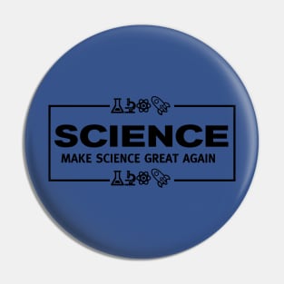 Make Science Great Again Pin