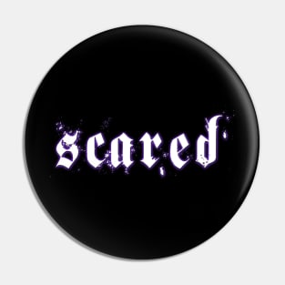 scared Pin