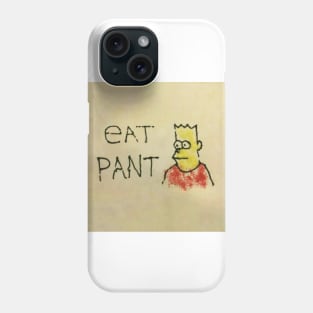 Eat Pant Phone Case