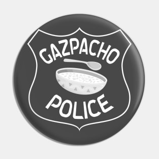 Gazpacho Police Pin