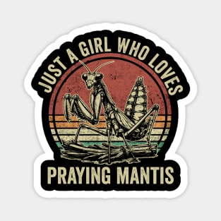 Just A Girl Who Loves Praying Mantis Cute Insect Lover Magnet