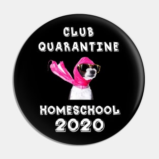 Club Quarantine Home School 2020 Pin