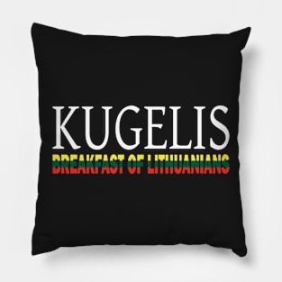 Kugelis Lithuanian Funny Food Lover Dish Lietuva Flag Pillow