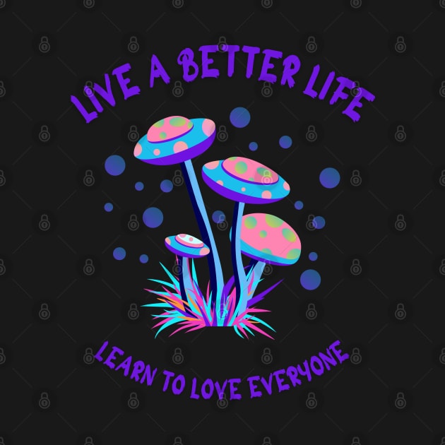 LIVE A BETTER LIFE by irvtolles