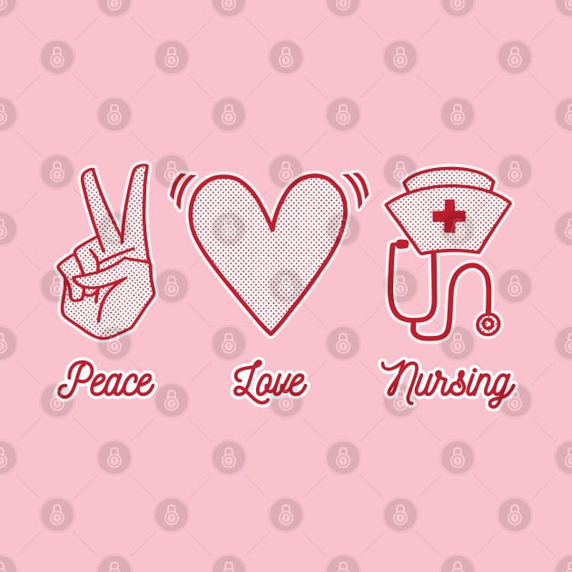 Peace Love Nursing by Noveldesigns