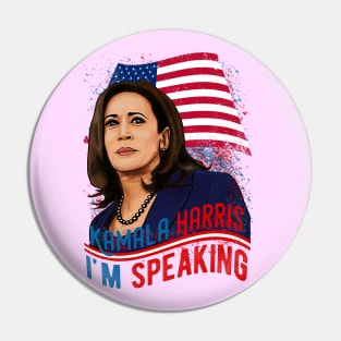 I'm Speaking Kamala Harris Pin