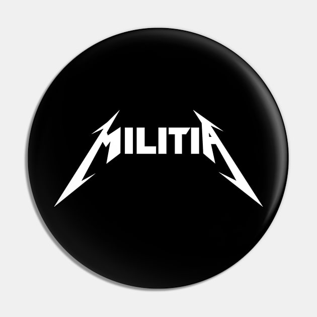 Militia Metal Logo Pin by UStshirts