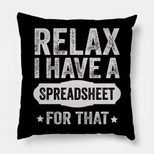 Accountant Funny Relax Spreadsheets Humor Accounting Gift Pillow