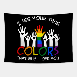 Lgbt I see your true color Tapestry