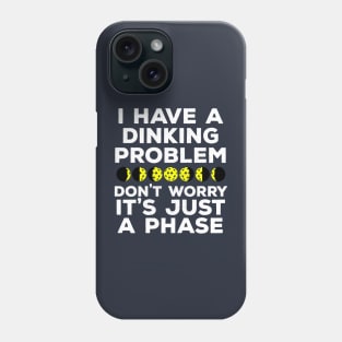 Dinking Problem Phases Of The Moon Pickleball Phone Case
