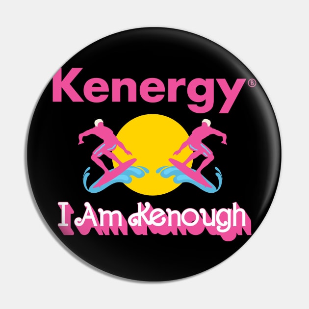 I am kenough Pin by technofaze