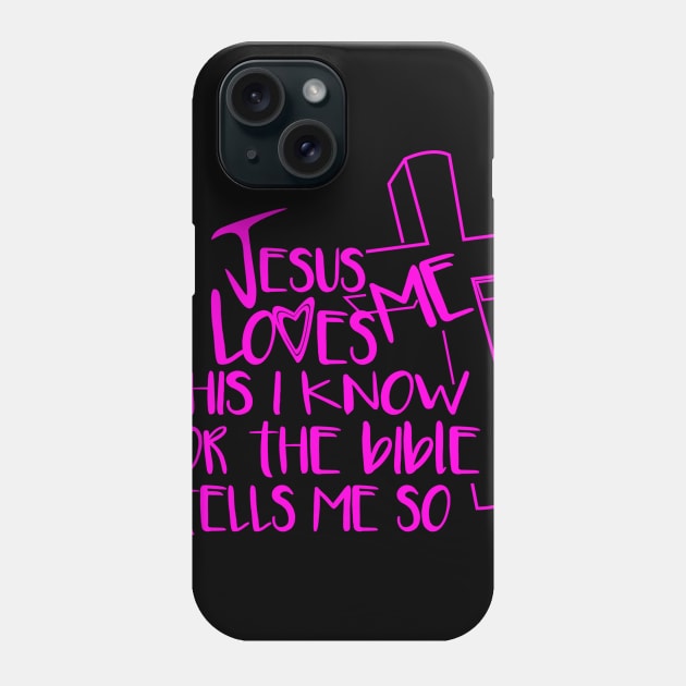 Jesus Loves Me This I Know Phone Case by digitaldoodlers