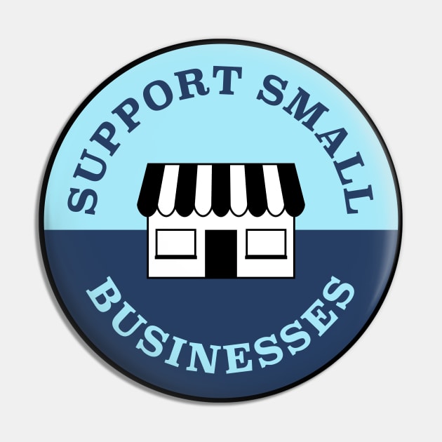 Support Small Businesses Pin by Football from the Left