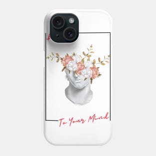 Be Kind To Your Mind Phone Case