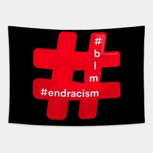 Hashtag End Racism Blm Black Lives Matter Tapestry