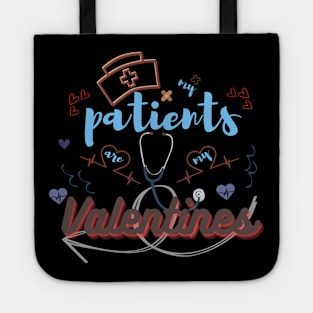 My patients are my valentines day, heart, stethoscope Tote