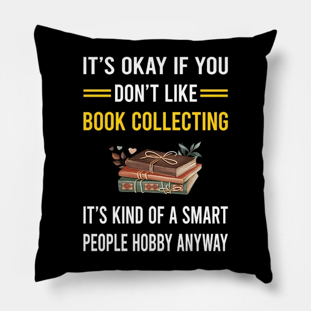 Smart People Hobby Book Collecting Books Bibliophile Pillow by Bourguignon Aror