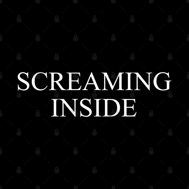 SCREAMING INSIDE by therunaways