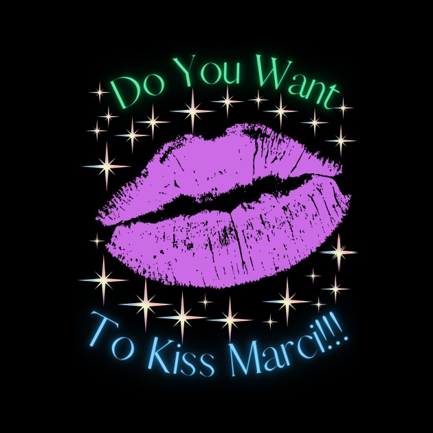 Do You Want To Kiss Marci by MiracleROLart