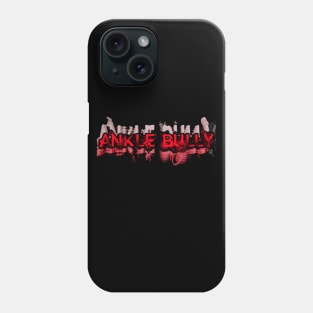 Ankle Bully Basketball Sports Graphic Saying Phone Case