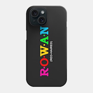 Rowan - Red-Haired. Phone Case