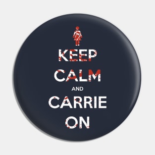 Keep Calm and Carrie On Pin