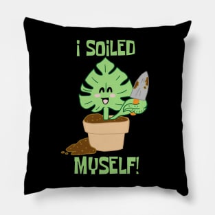 I Soiled Myself Monstera Plant Leaf Pillow