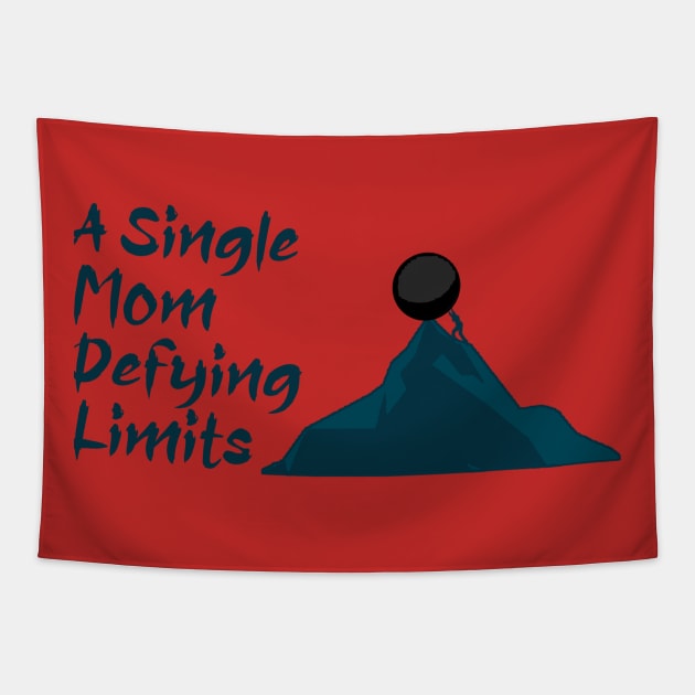 Single Mom Defying Limits Tapestry by The BullMerch