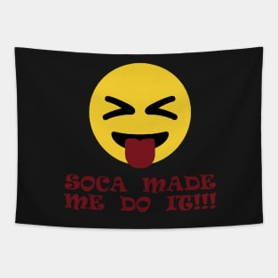 Soca Made Me Do It - Soca Music - Soca Mode Tapestry