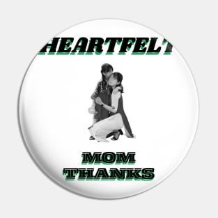 Heartfelt Mom Thanks Pin