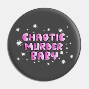 Chaotic Murder Baby Pin